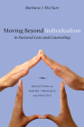 Moving Beyond Individualism in Pastoral Care and Counseling By Barbara J. McClure Cover Image