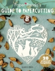 Paper Panda's Guide to Papercutting By Paper Panda Cover Image