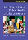 An Introduction to Public Health and Epidemiology By Susan Carr, Nigel Unwin, Tanja Pless-Mulloli Cover Image