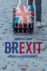 Brexit: Causes and Consequences By Rudolf G. Adam Cover Image