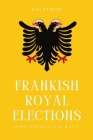 Frankish Royal Elections: Boso, Eudes, Louis & Guy Cover Image