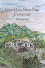 One Day, One Day, Congotay By Merle Hodge Cover Image
