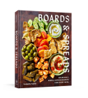 Boards and Spreads: Shareable, Simple Arrangements for Every Meal By Yasmin Fahr Cover Image