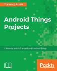 Android Things Projects By Francesco Azzola Cover Image
