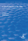 In Vitro Fertilisation in the 1990s: Towards a Medical, Social and Ethical Evaluation (Routledge Revivals) By Elisabeth Hildt (Editor), Dietmar Mieth (Editor) Cover Image