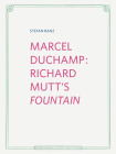 Marcel Duchamp: Richard Mutt's Fountain By Marcel Duchamp (Artist), Stefan Banz Cover Image