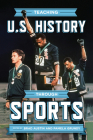 Teaching U.S. History through Sports Cover Image
