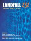 Landfall 232: Aotearoa New Zealand Arts and Letters, Autumn 2016 By David Eggleton (Editor) Cover Image