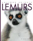 Lemurs (Amazing Animals) Cover Image