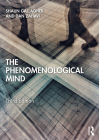 The Phenomenological Mind By Shaun Gallagher, Dan Zahavi Cover Image