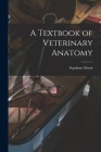A Textbook of Veterinary Anatomy Cover Image