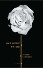 Marjorie Prime By Jordan Harrison Cover Image