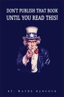 Dont Publish That Book Until You Read This By Wayne Hancock Cover Image