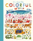 It's a Great, Big Colorful World By Tom Schamp Cover Image