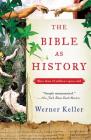 The Bible as History: Second Revised Edition Cover Image