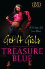 Get It Girls: A Harlem Girl Lost Novel By Treasure Blue Cover Image