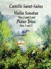 Violin Sonatas Nos. 1 and 2 and Piano Trios Nos. 1 and 2 (Dover Chamber Music Scores) By Camille Saint-Saëns Cover Image
