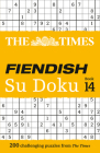 The Times Fiendish Su Doku: Book 14: 200 Challenging Puzzles from The Times By The Times Mind Games Cover Image