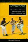 Intonations: A Social History of Music and Nation in Luanda, Angola, from 1945 to Recent Times (New African Histories) Cover Image