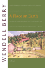 A Place on Earth By Wendell Berry Cover Image