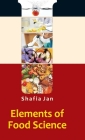 Elements Of Food Science By Safia Jan Cover Image