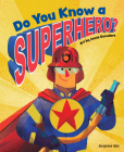 Do You Know a Superhero? By duopress labs, Jesús Escudero (Illustrator) Cover Image