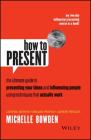 How to Present By Michelle Bowden Cover Image