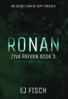 Ronan: Ziva Payvan Book 3 By Ej Fisch Cover Image