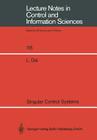 Singular Control Systems (Lecture Notes in Control and Information Sciences #118) By Liyi Dai Cover Image