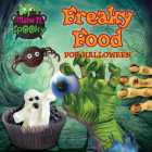 Freaky Food for Halloween By Alix Wood Cover Image