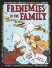 Frenemies in the Family: Famous Brothers and Sisters Who Butted Heads and Had Each Other's Backs By Kathleen Krull, Maple Lam (Illustrator) Cover Image