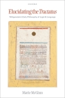 Elucidating the Tractatus: Wittgenstein's Early Philosophy of Logic and Language By Marie McGinn Cover Image