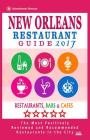 New Orleans Restaurant Guide 2017: Best Rated Restaurants in New Orleans - 500 restaurants, bars and cafés recommended for visitors, 2017 By Matthew H. Baylis Cover Image