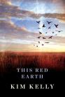 This Red Earth By Kim Kelly Cover Image