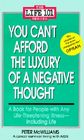 You Can't Afford the Luxury of a Negative Thought (Life 101 Series) Cover Image