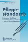Pflegestandards: Erneuerung Der Pflege Durch Veränderung Der Standards Cover Image