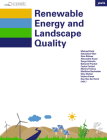 Renewable Energy and Landscape Quality By Matthias Buchecker (Editor), Csaba Centeri (Editor), Sebastian Eiter (Editor) Cover Image