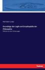 Grundzüge der Logik und Enzyklopädie der Philosophie: Diktate aus den Vorlesungen By Hermann Lotze Cover Image