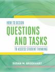 How to Design Questions and Tasks to Assess Student Thinking Cover Image