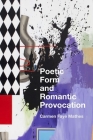 Poetic Form and Romantic Provocation Cover Image