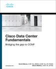Cisco Data Center Fundamentals (Networking Technology) By Somit Maloo, Iskren Nikolov Cover Image