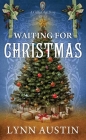 Waiting for Christmas: A Gilded Age Story By Lynn Austin Cover Image