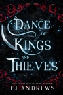 Dance of Kings and Thieves: A dark fantasy romance By Lj Andrews Cover Image