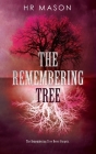The Remembering Tree By Hr Mason Cover Image