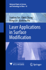 Laser Applications in Surface Modification (Advanced Topics in Science and Technology in China #65) By Jianhua Yao, Qunli Zhang, Rong Liu Cover Image