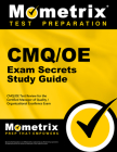 Cmq/OE Exam Secrets Study Guide: Cmq/OE Test Review for the Certified Manager of Quality/Organizational Excellence Exam By Mometrix Quality Management Certificatio (Editor) Cover Image