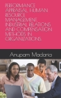 Performance Appraisal, Human Resource Management, Industrial Relations and Compensation Methods in Organizations. By Anupam Madaria Cover Image
