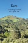 Ecos: Connecting with the Ecological Self By Don Pierce Cover Image