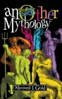 anOther Mythology: Poems By Maxwell I. Gold Cover Image