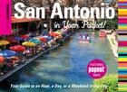 Insiders' Guide(r) San Antonio in Your Pocket: Your Guide to an Hour, a Day, or a Weekend in the City (Insiders' Guide in Your Pocket San Antonio: Your Guide to an) By Paris Permenter, John Bigley Cover Image